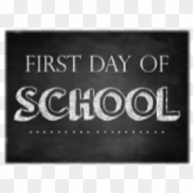 First Day Of School - Poster, HD Png Download - first day of school png