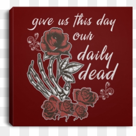 Daily Dead Rose Square Canvas - Christmas Card, HD Png Download - dead roses png
