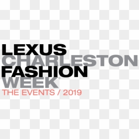 Charleston Fashion Week 2019, HD Png Download - lexus logo png