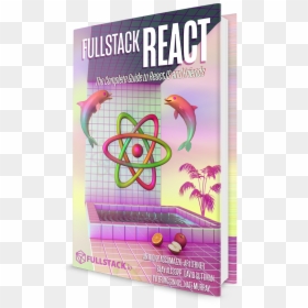 Full Stack React Book, HD Png Download - vaporwave dolphin png