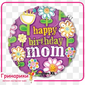 03138 Shar Iz Pholgi Happy Birthday Mom - Happy Birthday Mom Balloon, HD Png Download - happy birthday mom png
