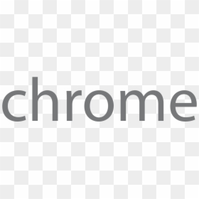 Google Chrome Text Png, Transparent Png - chrome logo png