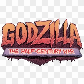 Godzilla The Half Century War #3, HD Png Download - godzilla logo png