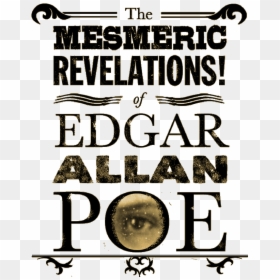 Edgar Allan Poe Mesmeric Revelation, HD Png Download - edgar allan poe png