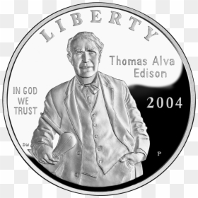 2004 Thomas Alva Edison Silver Dollar - Thomas Edison On Coin, HD Png Download - thomas edison png