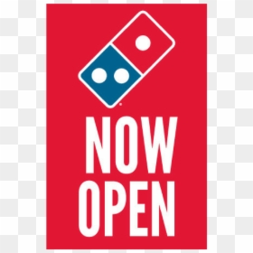 "now Open - Domino's Pizza, HD Png Download - now open sign png
