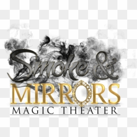 Smokemirrorslogo Square Small - Smoke And Mirrors Magic Show, HD Png Download - blowing smoke png