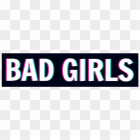 #bad #badgirls #badgirls #badgirl #sparkles #girls - Graphic Design, HD Png Download - bad girl png