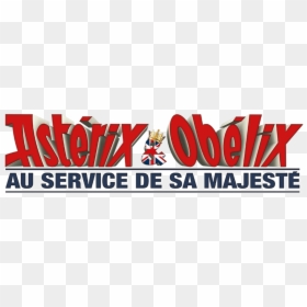 Astérix Et Obélix Au Service De Sa Majesté Logo, HD Png Download - asterix png