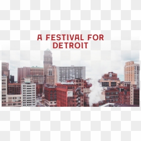 Detroit Foundation Hotel 1 Yr Anniversary - City Dedroid, HD Png Download - 1 year anniversary png