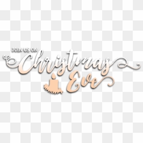 Christmas Eve Text - Calligraphy, HD Png Download - christmas text png