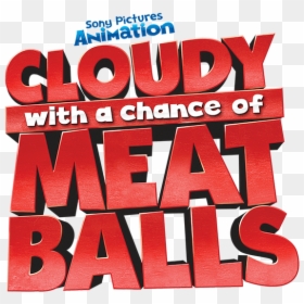 Cloudy With A Chance Of Meatballs - Cloudy With A Chance Of Meatballs Title, HD Png Download - meatballs png