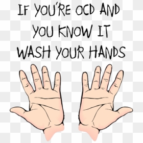 You Know You Have Ocd, HD Png Download - washing hands png