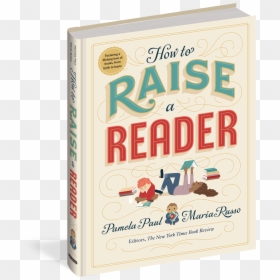 Cover - Raise A Reader Pamela Paul, HD Png Download - kid reading png