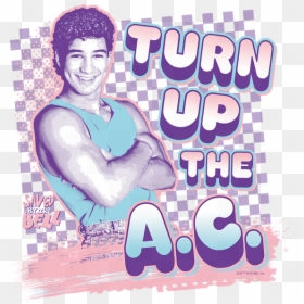 Turn Up The Ac Slater, HD Png Download - saved by the bell png