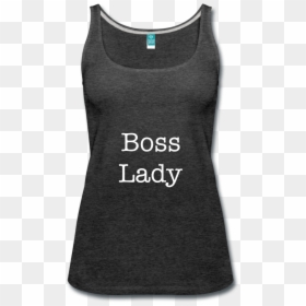 Sleeveless Shirt, HD Png Download - boss lady png