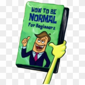Don T Know How To Be Normal, HD Png Download - spongebob png