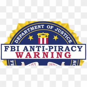 Fbi Anti Piracy Warning Png, Transparent Png - fbi anti piracy warning png
