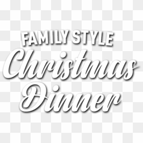 Christmas Dinner With B-town - Calligraphy, HD Png Download - christmas dinner png