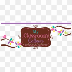 My Classroom Callouts - Blogger, HD Png Download - callouts png