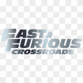 Fast & Furious Crossroads Logo - Fast & Furious Crossroads Logo Png, Transparent Png - fast and furious logo png