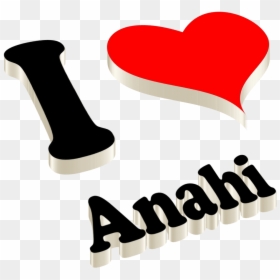 Anahi Heart Name Transparent Png - Anika Name, Png Download - anahi png