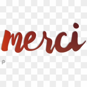 #merci #text #textsticker #word #picsartpassion De - Calligraphy, HD Png Download - merci png