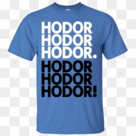 Get Over It Hodor T-shirt - Hodor Shirt, HD Png Download - orange shirt png