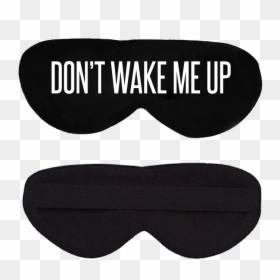 Fuck Off I M Sleeping Eye Mask, HD Png Download - wake me up png