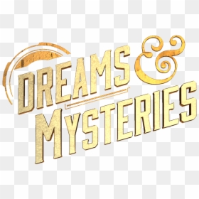 Dreams And Mysteries, HD Png Download - dreams png