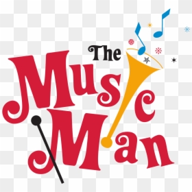 The Music Man Lake County Broadway Theatre Clip Art - Music Man Broadway Logo, HD Png Download - music man png