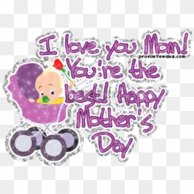Free Png You Are The Best Happy Mother"s Day-dg123387 - Love You Mom, Transparent Png - i love mom png