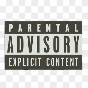 Parental Advisory Explicit Content Hd Transparent , - Hd Png Advisory Parental, Png Download - parental advisory png