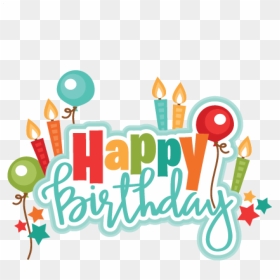 Transparent Birthday Png, Png Download - happy birthday png