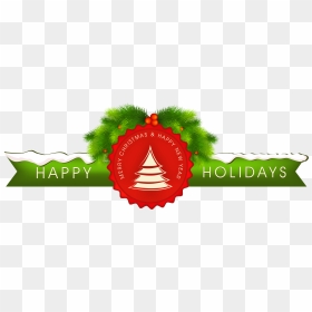 Happy Holidays Text Png , Png Download - Merry Christmas And Happy Holidays Png, Transparent Png - happy holidays png