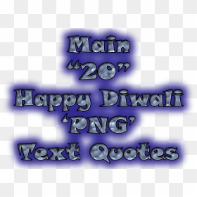 Main 20 Happy Diwali Png Text Quotes - Poster, Transparent Png - happy diwali png
