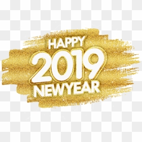 Happy New Year Gold Glitter Png Image Free Download - Gold Transparent Happy New Year 2019 Png, Png Download - gold glitter png