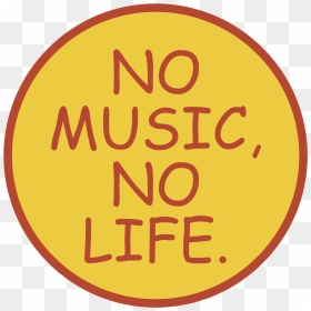 No Music No Life Logo Png Transparent - Circle, Png Download - no png