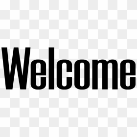 Welcome - Black-and-white, HD Png Download - welcome png