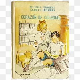 Corazón De Colegial, Libro De Lectura, 1957, Estrada - Poster, HD Png Download - corazon png