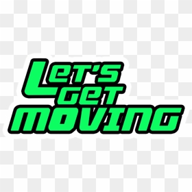 Let"s Get Moving Llc - Let's Get This Moving, HD Png Download - green check mark png