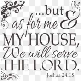Me And My House We Will Serve, HD Png Download - bible vector png