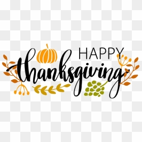 Thanksgiving Png Images Transparent Free Download - Happy Thanksgiving, Png Download - happy thanksgiving png