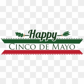 Cinco De Mayo - Cinco De Mayo Logo Transparent, HD Png Download - cinco de mayo png