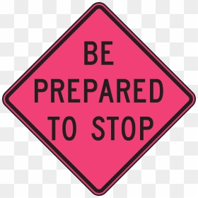 Prepared To Stop Sign, HD Png Download - stop png