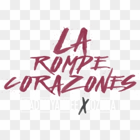 Daddy Yankee La Rompe Corazones Album , Png Download - Calligraphy, Transparent Png - corazones png