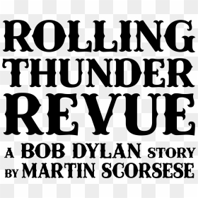 Rolling Thunder Revue Title - Poster, HD Png Download - thunder png