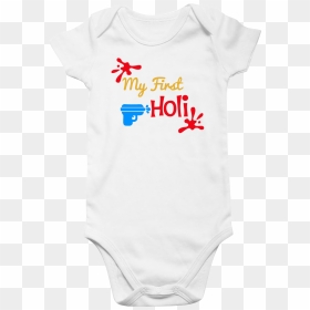 Funcart Pichkari Printed My First Holi Baby Romper"  - Active Shirt, HD Png Download - pichkari png