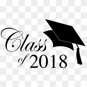 2017 Clipart Gold Class - 2018 Graduation Clip Art, HD Png Download - class of 2017 png