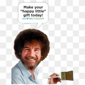 Bob Ross Holding A Paint Brush Saying Make Your Happy - Bob Ross Transparent Background, HD Png Download - bob ross png